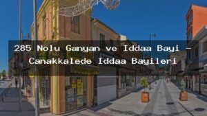 285-nolu-ganyan-ve-iddaa-bayi-canakkalede-iddaa-bayileri