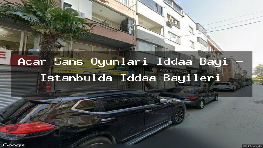 acar-sans-oyunlari-iddaa-bayi-istanbulda-iddaa-bayileri