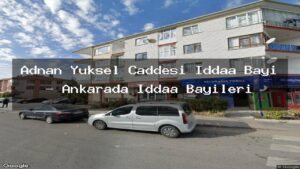 adnan-yuksel-caddesi-iddaa-bayi-ankarada-iddaa-bayileri