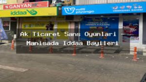 ak-ticaret-sans-oyunlari-manisada-iddaa-bayileri