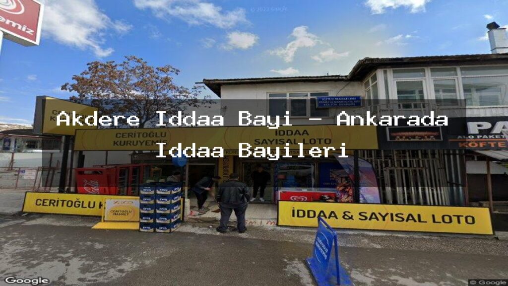 akdere-iddaa-bayi-ankarada-iddaa-bayileri