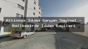 altinova-iddaa-ganyan-sayisal-balikesirde-iddaa-bayileri