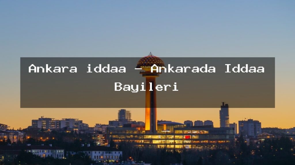 ankara-iddaa-ankarada-iddaa-bayileri