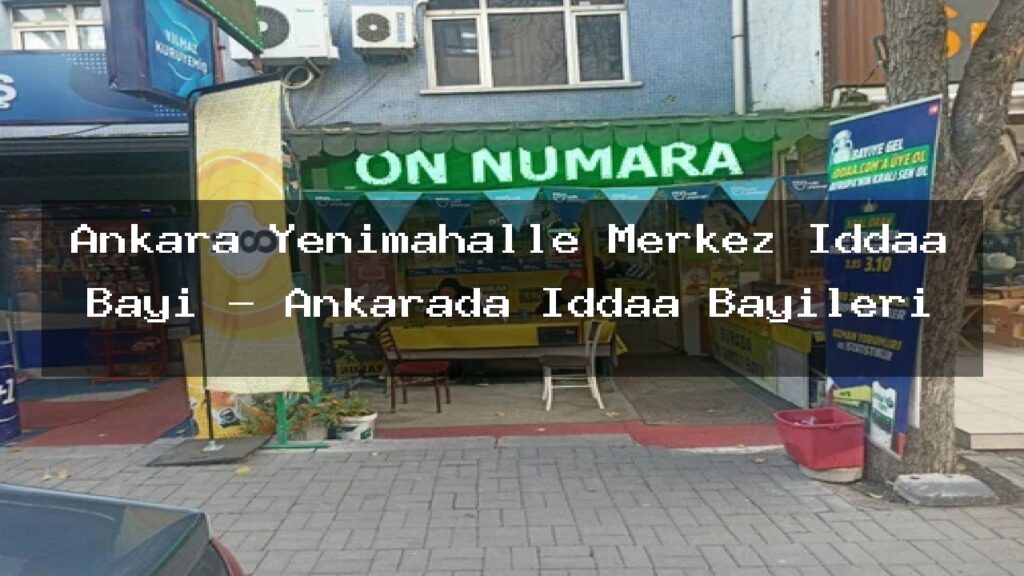 ankara-yenimahalle-merkez-iddaa-bayi-ankarada-iddaa-bayileri