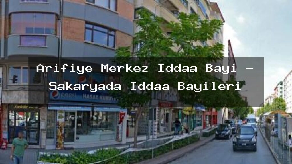 arifiye-merkez-iddaa-bayi-sakaryada-iddaa-bayileri