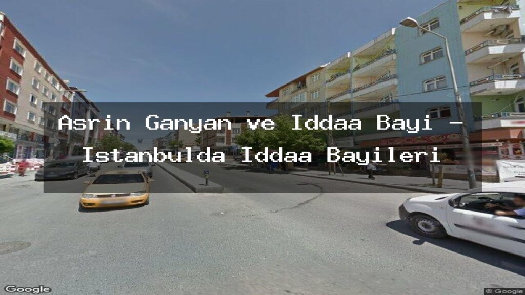 asrin-ganyan-ve-iddaa-bayi-istanbulda-iddaa-bayileri