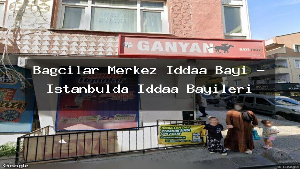 bagcilar-merkez-iddaa-bayi-istanbulda-iddaa-bayileri