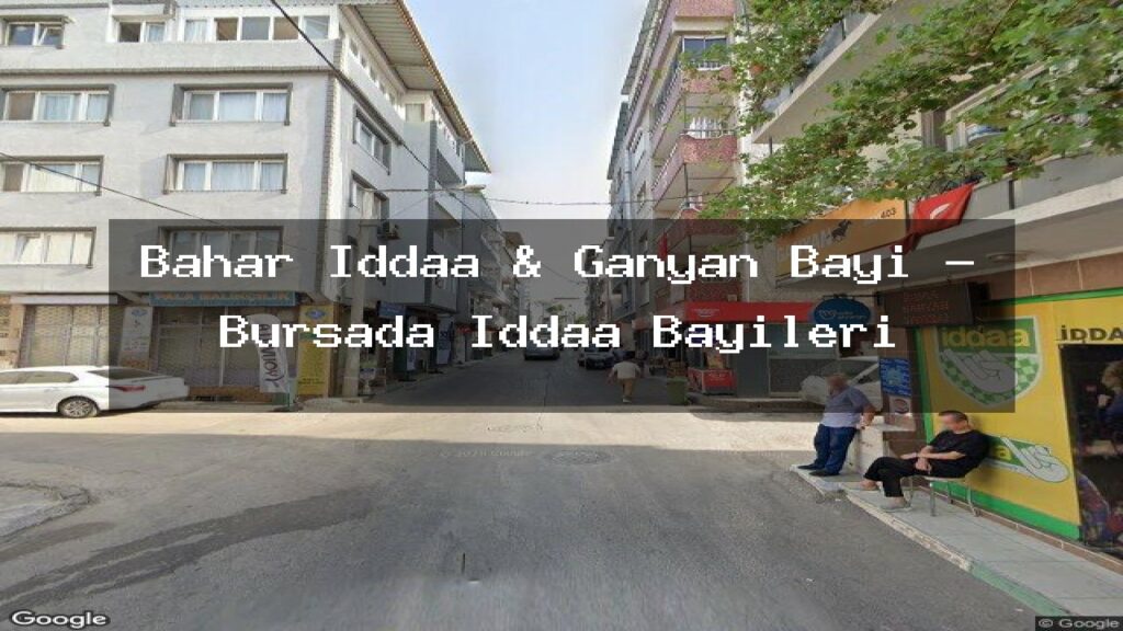 bahar-iddaa-ganyan-bayi-bursada-iddaa-bayileri