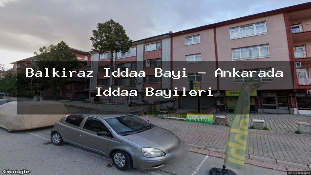 balkiraz-iddaa-bayi-ankarada-iddaa-bayileri