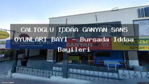 calioglu-iddaa-ganyan-sans-oyunlari-bayi-bursada-iddaa-bayileri
