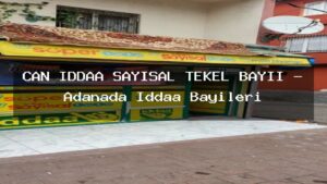 can-iddaa-sayisal-tekel-bayii-adanada-iddaa-bayileri