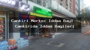cankiri-merkez-iddaa-bayi-cankirida-iddaa-bayileri