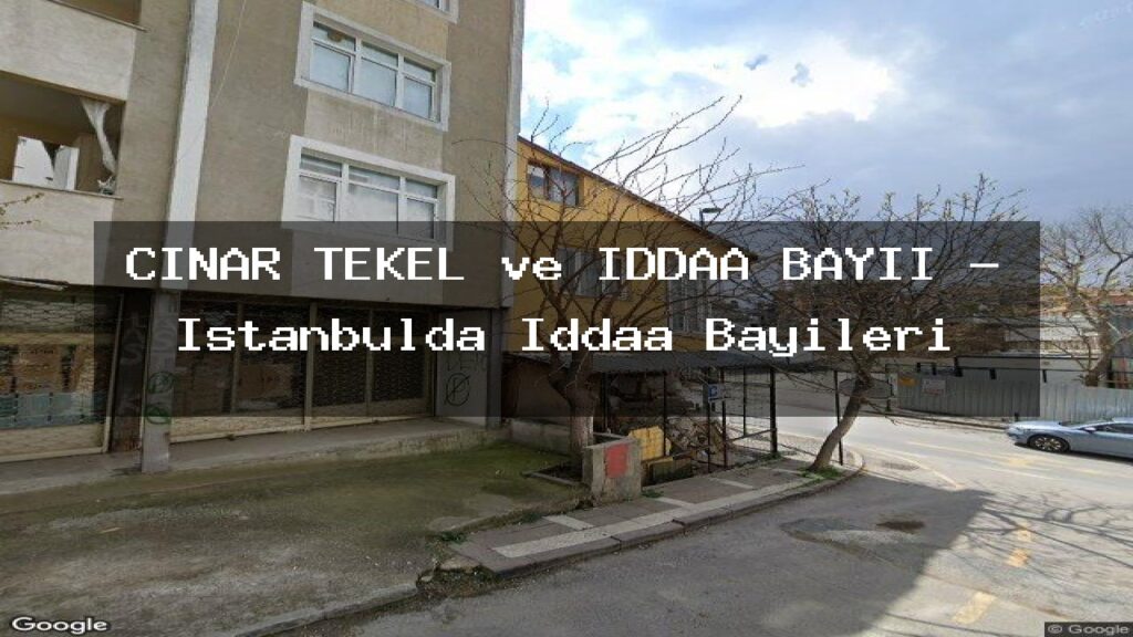 cinar-tekel-ve-iddaa-bayii-istanbulda-iddaa-bayileri