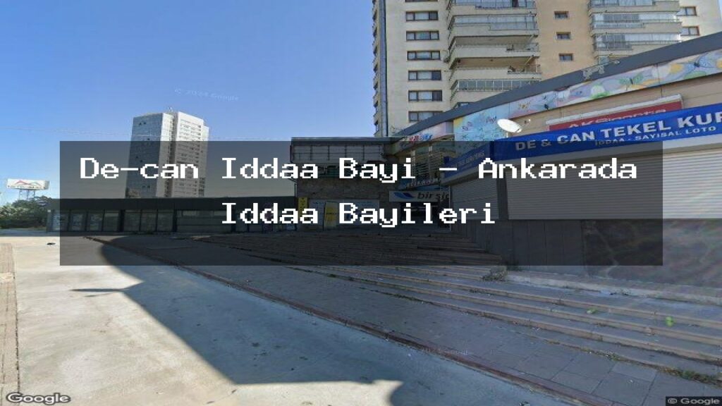 de-can-iddaa-bayi-ankarada-iddaa-bayileri