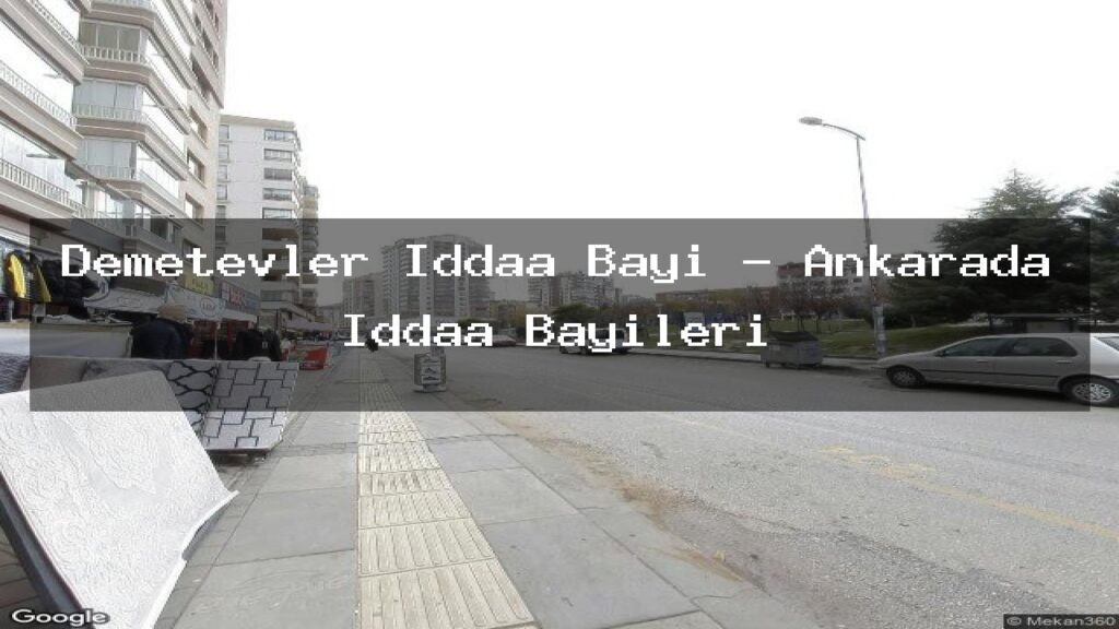 demetevler-iddaa-bayi-ankarada-iddaa-bayileri