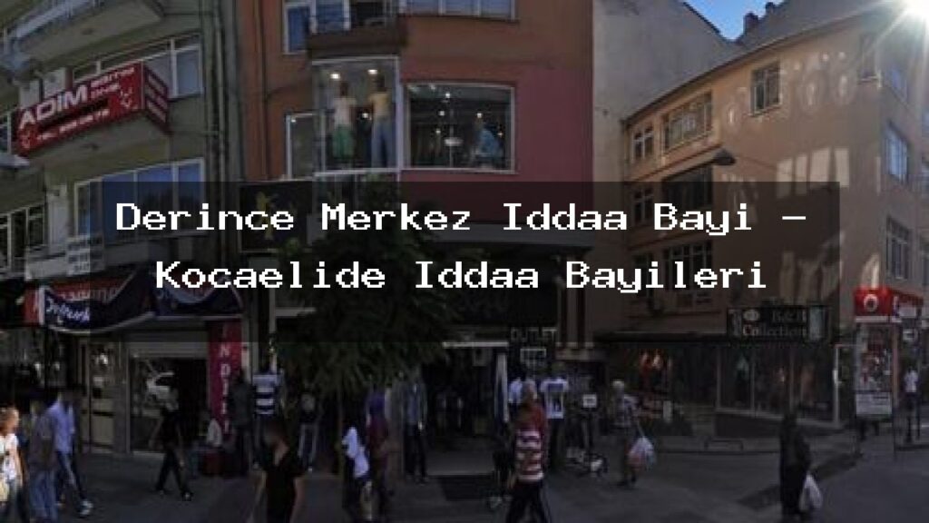 derince-merkez-iddaa-bayi-kocaelide-iddaa-bayileri