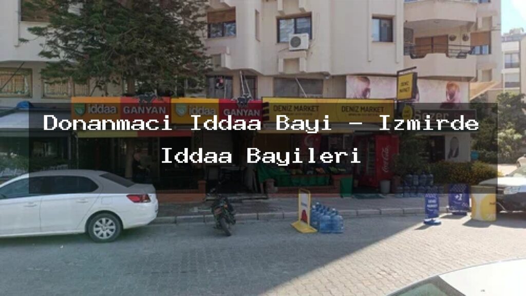 donanmaci-iddaa-bayi-izmirde-iddaa-bayileri