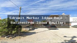 edremit-merkez-iddaa-bayi-balikesirde-iddaa-bayileri