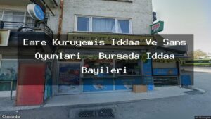 emre-kuruyemis-iddaa-ve-sans-oyunlari-bursada-iddaa-bayileri