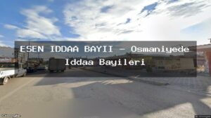 esen-iddaa-bayii-osmaniyede-iddaa-bayileri