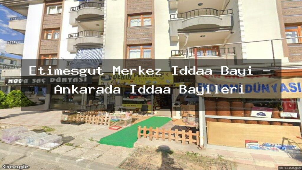 etimesgut-merkez-iddaa-bayi-ankarada-iddaa-bayileri