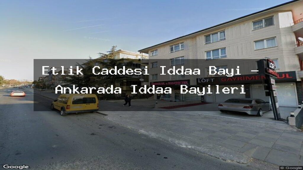 etlik-caddesi-iddaa-bayi-ankarada-iddaa-bayileri