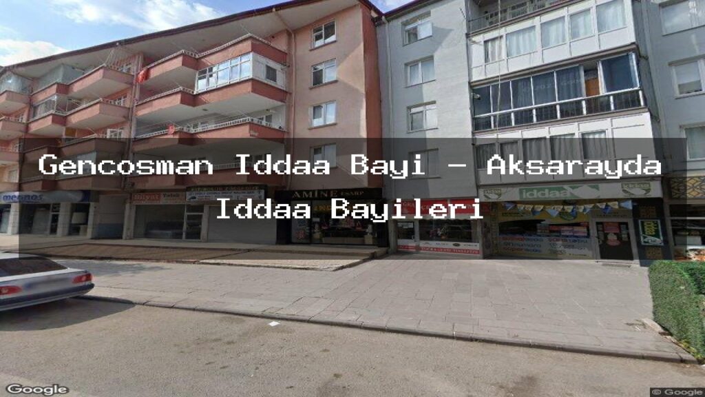 gencosman-iddaa-bayi-aksarayda-iddaa-bayileri