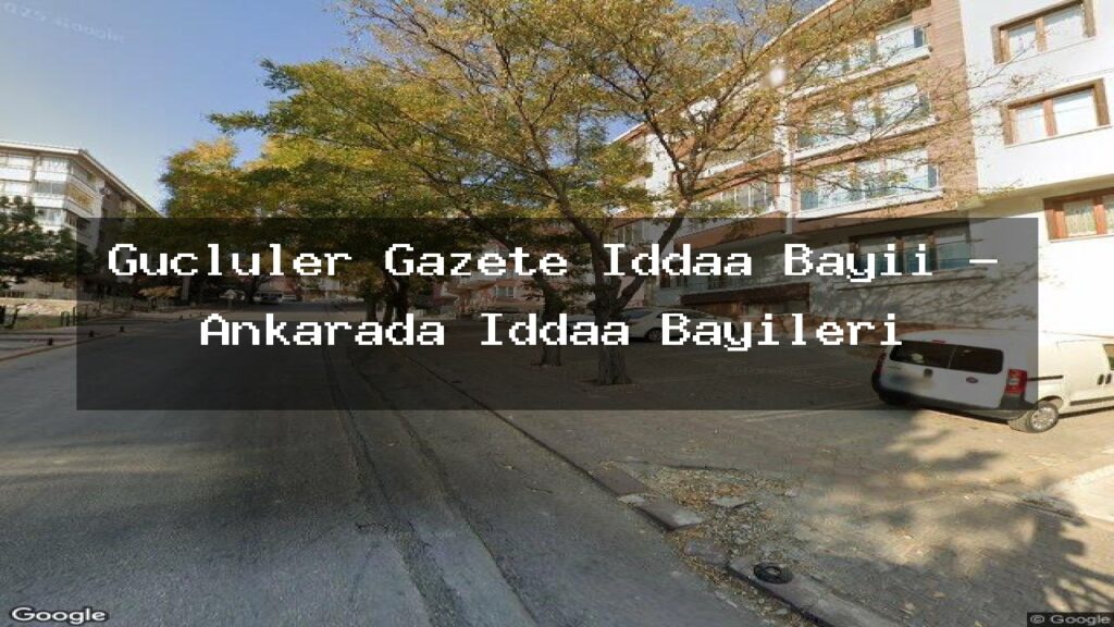 gucluler-gazete-iddaa-bayii-ankarada-iddaa-bayileri