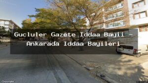 gucluler-gazete-iddaa-bayii-ankarada-iddaa-bayileri