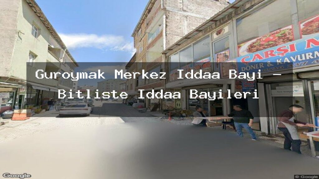 guroymak-merkez-iddaa-bayi-bitliste-iddaa-bayileri