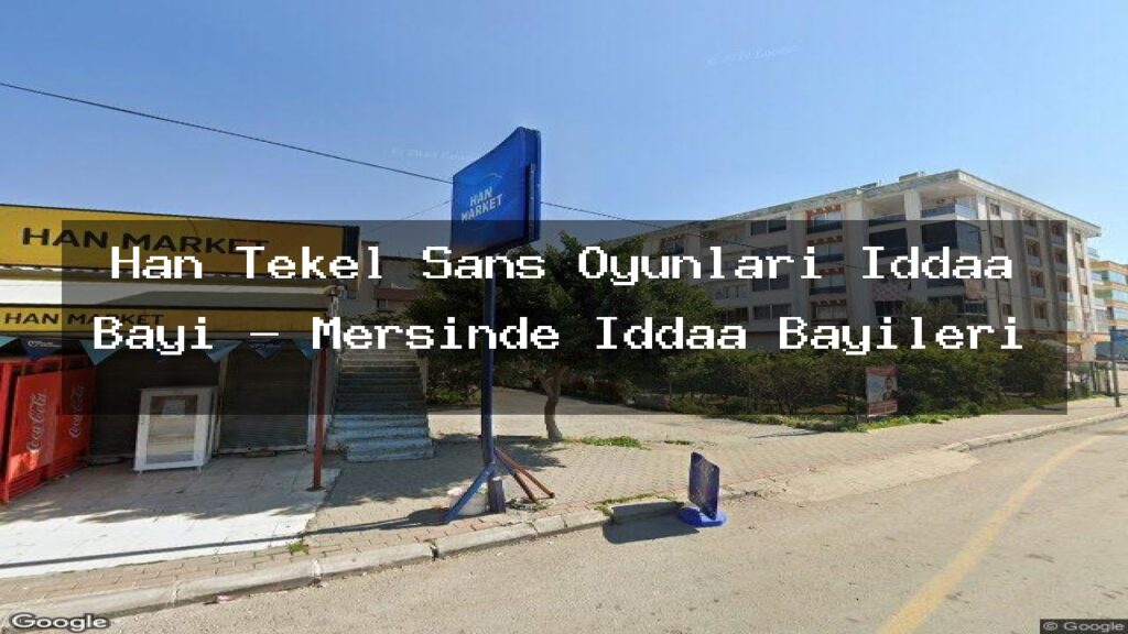 han-tekel-sans-oyunlari-iddaa-bayi-mersinde-iddaa-bayileri
