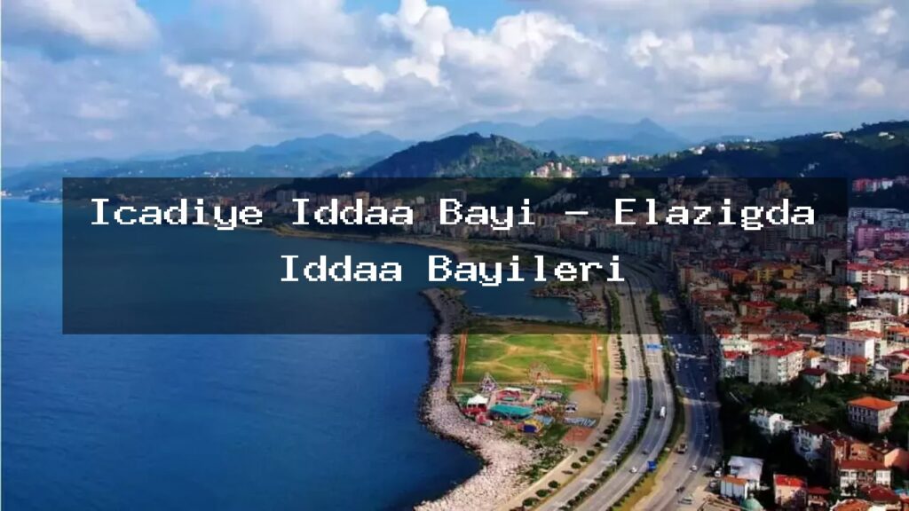 icadiye-iddaa-bayi-elazigda-iddaa-bayileri