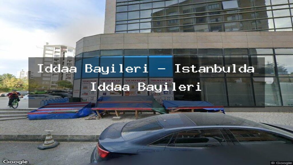 iddaa-bayileri-istanbulda-iddaa-bayileri