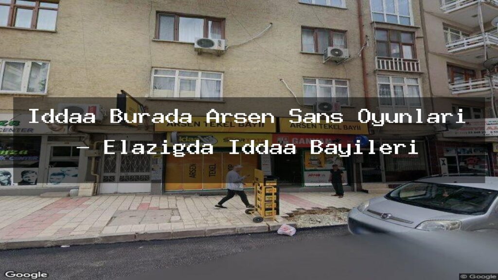 iddaa-burada-arsen-sans-oyunlari-elazigda-iddaa-bayileri