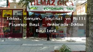 iddaa-ganyan-sayisal-ve-milli-piyango-bayi-ankarada-iddaa-bayileri