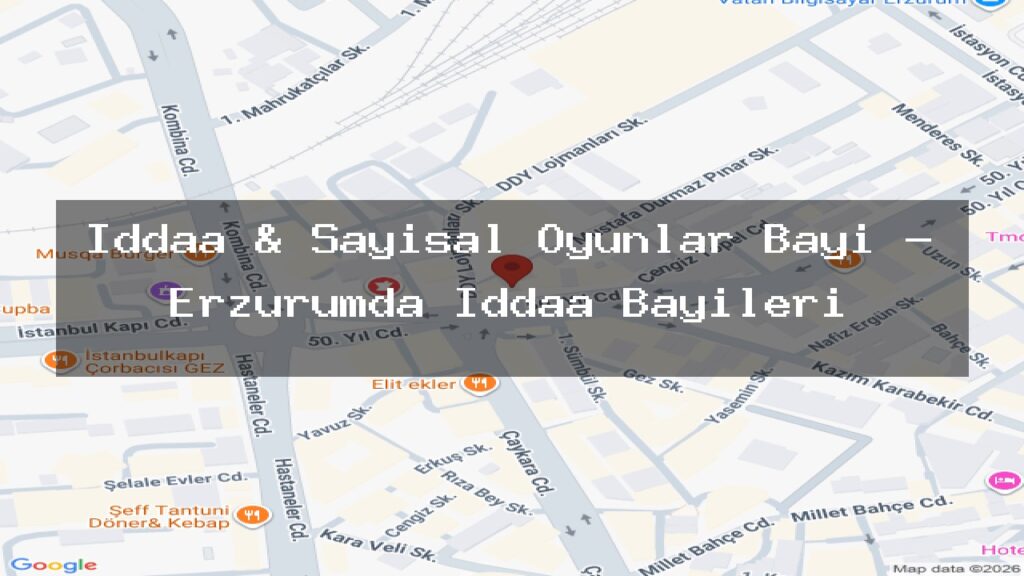 iddaa-sayisal-oyunlar-bayi-erzurumda-iddaa-bayileri