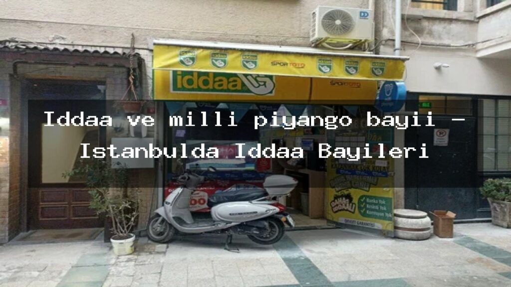 iddaa-ve-milli-piyango-bayii-istanbulda-iddaa-bayileri
