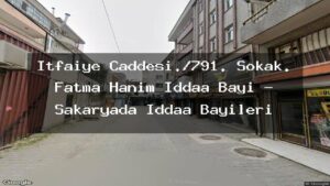 itfaiye-caddesi-791-sokak-fatma-hanim-iddaa-bayi-sakaryada-iddaa-bayileri