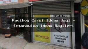 kadikoy-carsi-iddaa-bayi-istanbulda-iddaa-bayileri
