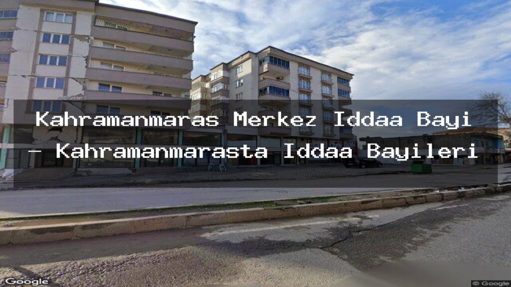kahramanmaras-merkez-iddaa-bayi-kahramanmarasta-iddaa-bayileri