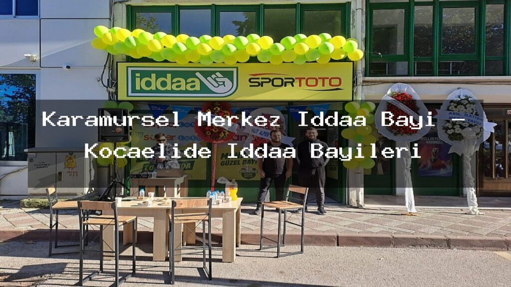 karamursel-merkez-iddaa-bayi-kocaelide-iddaa-bayileri