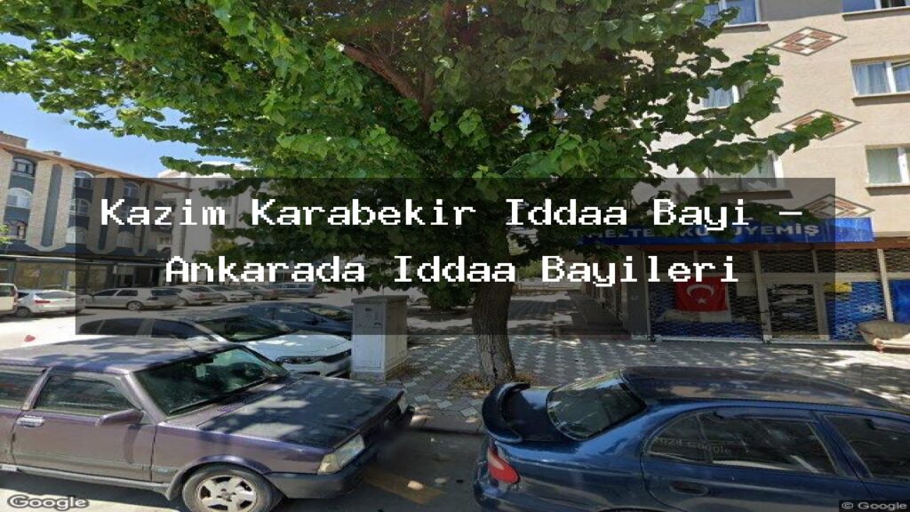 kazim-karabekir-iddaa-bayi-ankarada-iddaa-bayileri