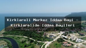 kirklareli-merkez-iddaa-bayi-kirklarelide-iddaa-bayileri