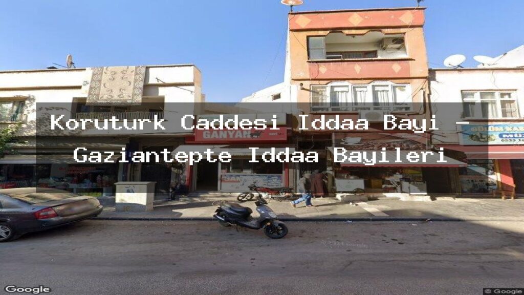 koruturk-caddesi-iddaa-bayi-gaziantepte-iddaa-bayileri