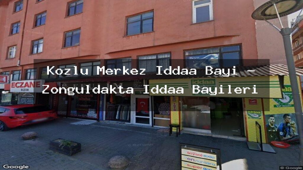 kozlu-merkez-iddaa-bayi-zonguldakta-iddaa-bayileri
