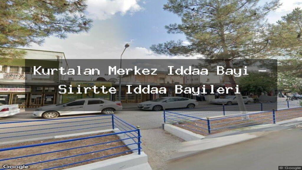 kurtalan-merkez-iddaa-bayi-siirtte-iddaa-bayileri