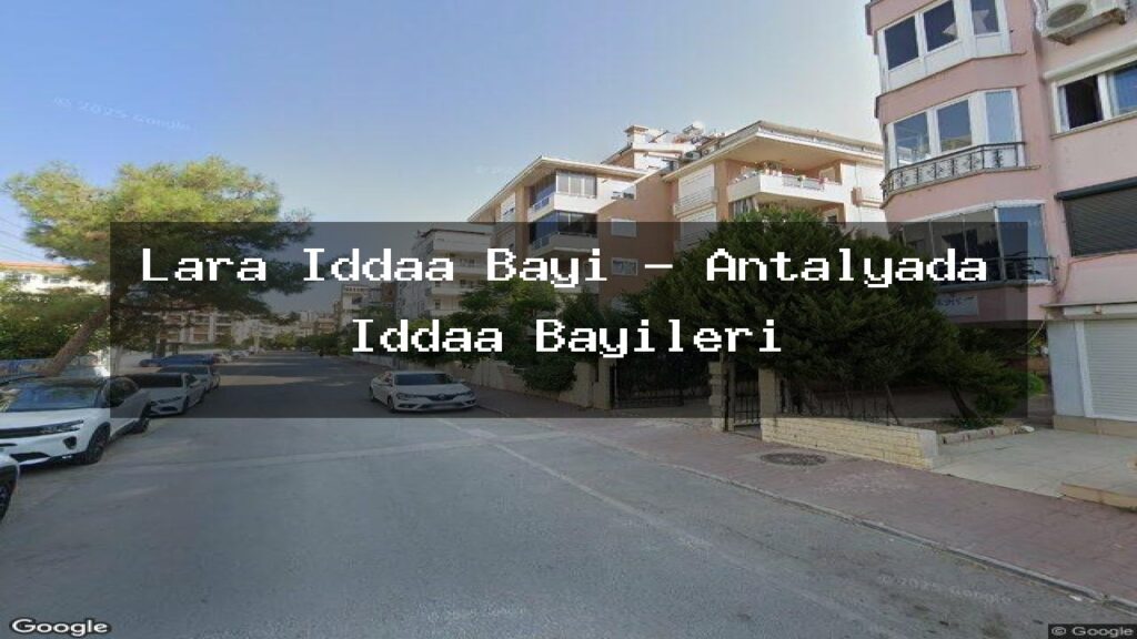 lara-iddaa-bayi-antalyada-iddaa-bayileri
