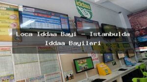 loca-iddaa-bayi-istanbulda-iddaa-bayileri