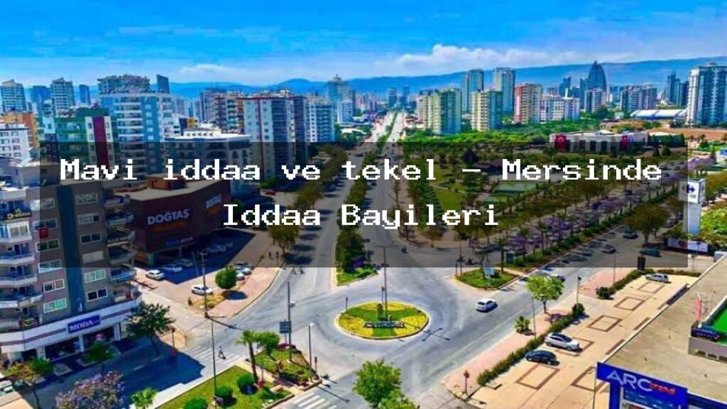 mavi-iddaa-ve-tekel-mersinde-iddaa-bayileri