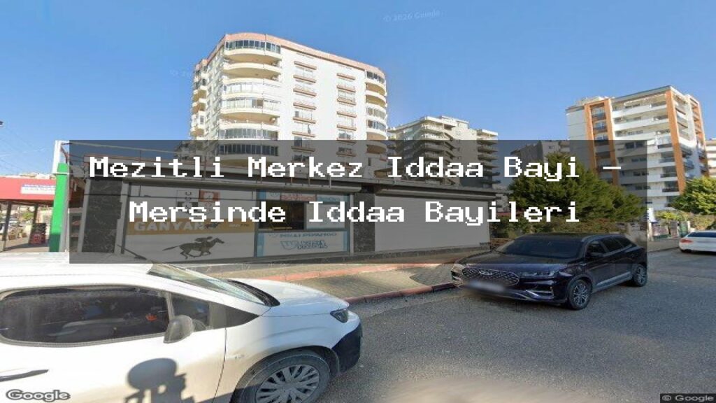 mezitli-merkez-iddaa-bayi-mersinde-iddaa-bayileri